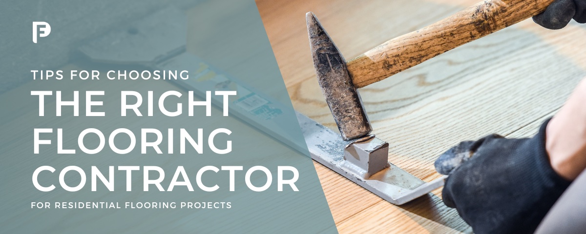 [Preferred Flooring] Blog featured image - Tips for Finding The Best Residential Flooring Contractor Services (1) cropped for LP